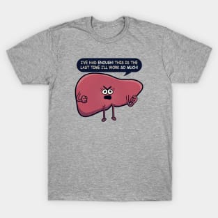 Stressed Liver T-Shirt